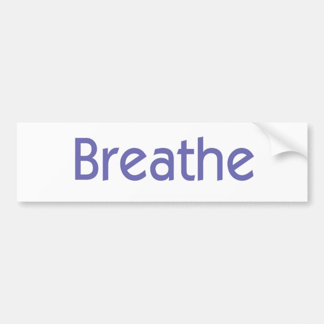 Breathe Bumper Sticker (Front)