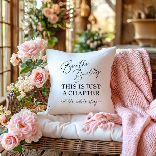 "Breathe, Darling" Motivational Quote Cushion