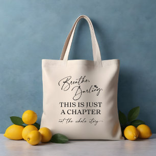 Breathe, Darling Tote Bag