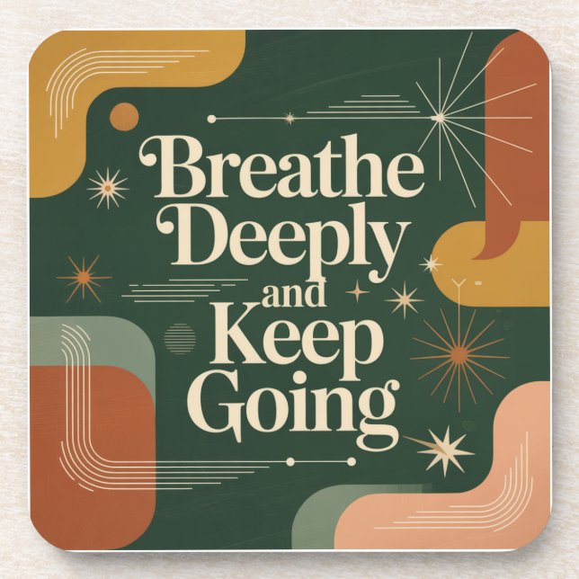Breathe Deeply And Keep Going Coaster (Front)