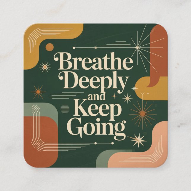 Breathe Deeply And Keep Going Enclosure Card (Front)