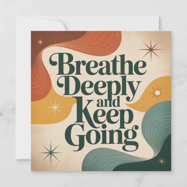 Breathe Deeply And Keep Going Invitation (Front)