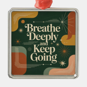 Breathe Deeply And Keep Going Metal Tree Decoration