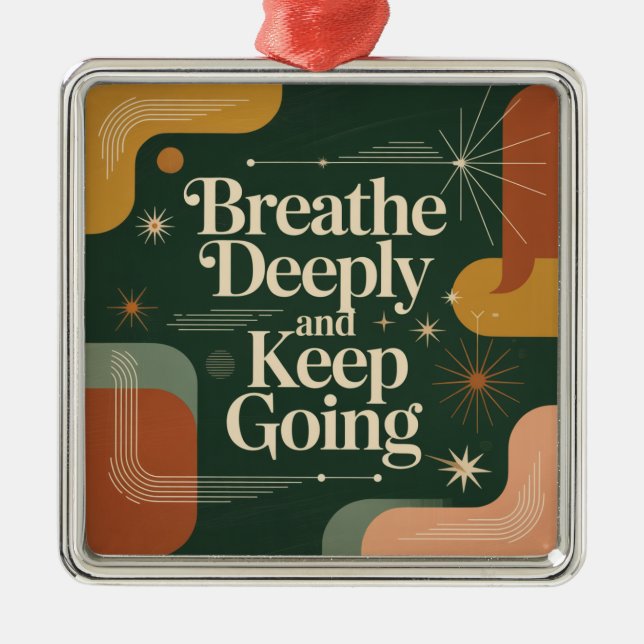 Breathe Deeply And Keep Going Metal Tree Decoration (Front)