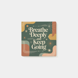 Breathe Deeply And Keep Going Post-it Notes