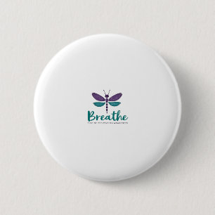 Breathe Dragonfly Suicide Prevention mental health 6 Cm Round Badge