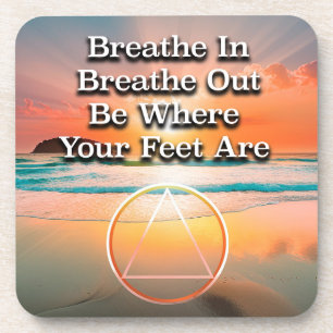 Breathe In Breathe Out Recovery Slogan Sunrise Coaster