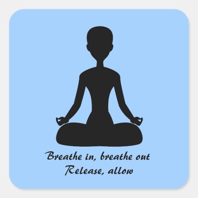 Breathe in, breathe out square sticker (Front)