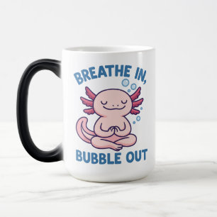 Breathe In Bubble Out Axolotl Yoga Magic Mug