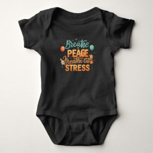 Breathe In Peace, Breathe Out Stress" Baby Jersey Bodysuit