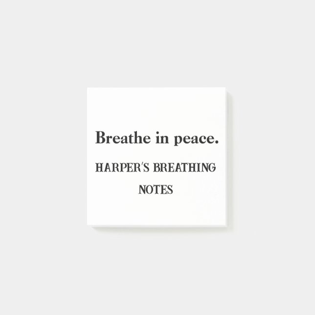 Breathe In Peace – Custom Mindfulness Sticky Pad Post-it Notes (Front)