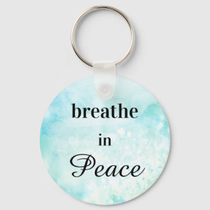 *~* Breathe in Peace  Mint Turquoise  Watercolor Key Ring