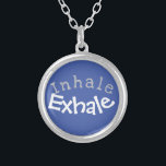 Breathe - Inhale Exhale - Keep Breathing Silver Plated Necklace<br><div class="desc">Breathe "Inhale Exhale" Be Calm, Relax, Keep Breathing Pendant Charm Necklace Special Gift for Someone Special Change the Font or Text, or Love it as it is! Choose Your Favorite Color, Style, Size and Metal Option. Made in the U.S.A Easy Gift Idea for Her! See more Custom-Designed Jewelry and many...</div>