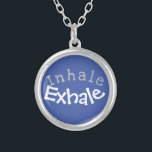 Breathe - Inhale Exhale - Keep Breathing Silver Plated Necklace<br><div class="desc">Breathe "Inhale Exhale" Be Calm, Relax, Keep Breathing Pendant Charm Necklace Special Gift for Someone Special Change the Font or Text, or Love it as it is! Choose Your Favorite Color, Style, Size and Metal Option. Made in the U.S.A Easy Gift Idea for Her! See more Custom-Designed Jewelry and many...</div>