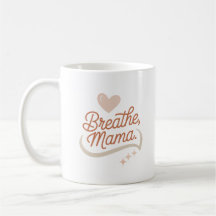 Breathe Mama – Minimalist New Mum Mug