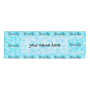 Breathe-name tag