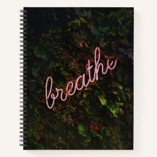 Breathe Neon Nature Sign Notebook