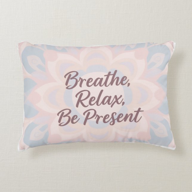 Breathe, Relax, Be Present – Mindfulness Pillow (Front)
