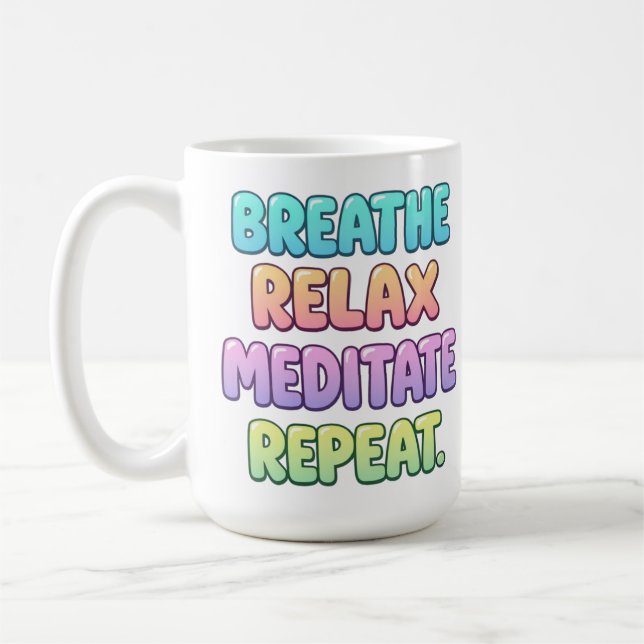 Breathe relax meditate repeat yoga coffee mug (Left)