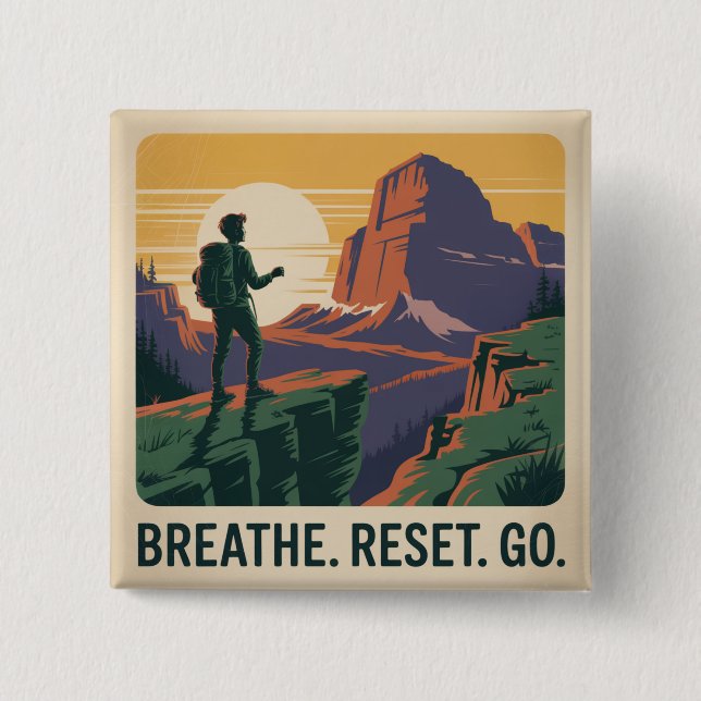 Breathe. Reset. Go. 15 Cm Square Badge (Front)