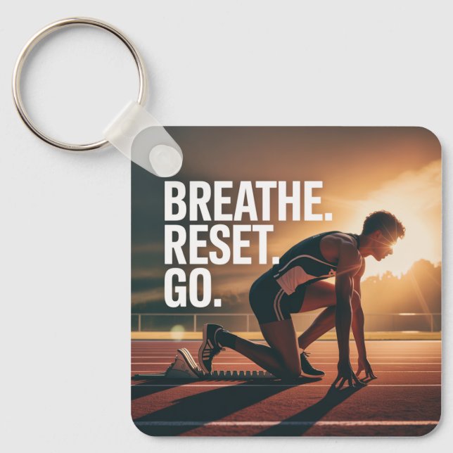 Breathe. Reset. Go. Key Ring (Front)