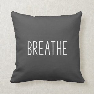 Breathe   Simple Motivational Quote Boho Gray Cushion