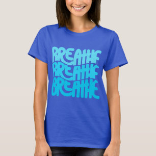 Breathe T-Shirt