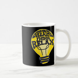 Breathe Think Relax National Stress Awareness Mont Coffee Mug