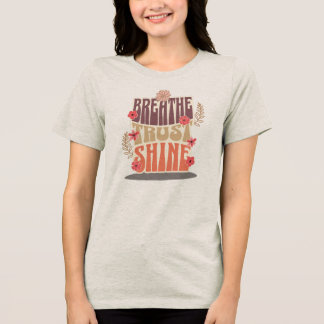 Breathe Trust Shine – Retro Floral Motivational Tri-Blend Shirt