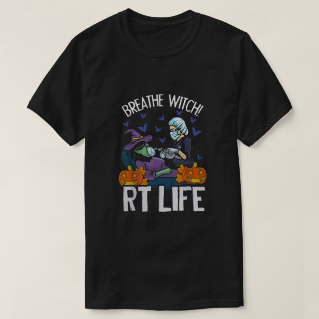 Breathe Witch RT Life T-Shirt (Design Front)