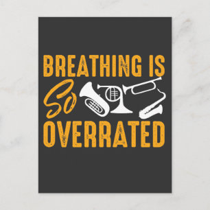 Breathing is so Overrated Wind instrument Postcard