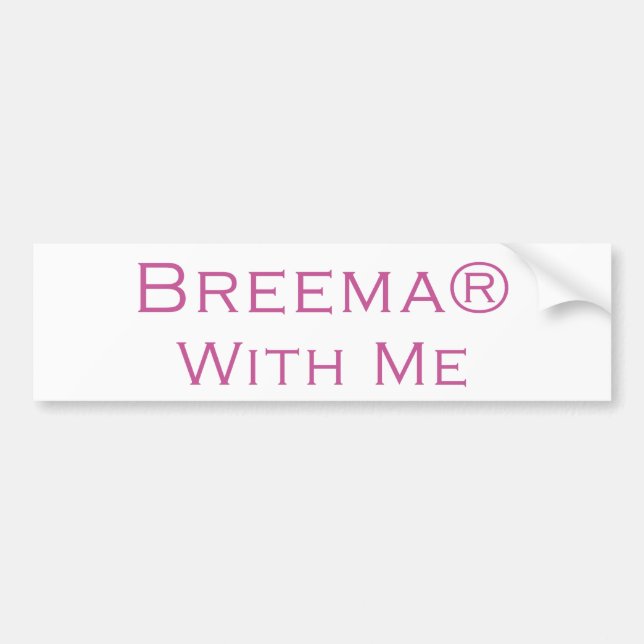 Breema With Me Bumper Sticker (Front)