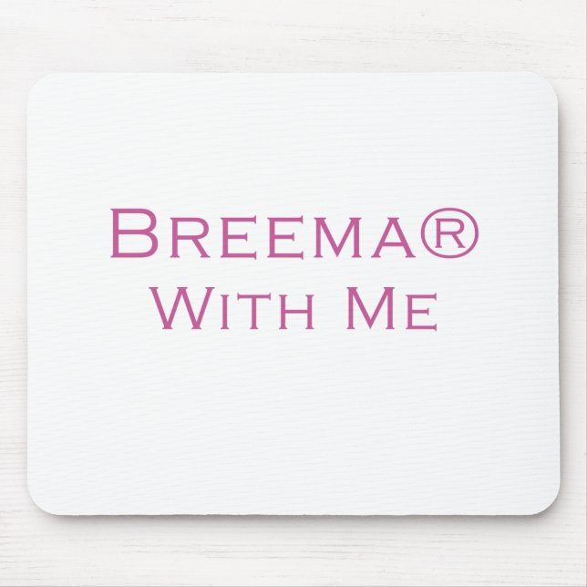 Breema With Me Mouse Pad (Front)