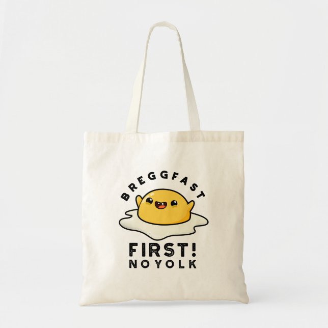 Breggfast First No Yolk Funny Egg Pun  Tote Bag (Front)