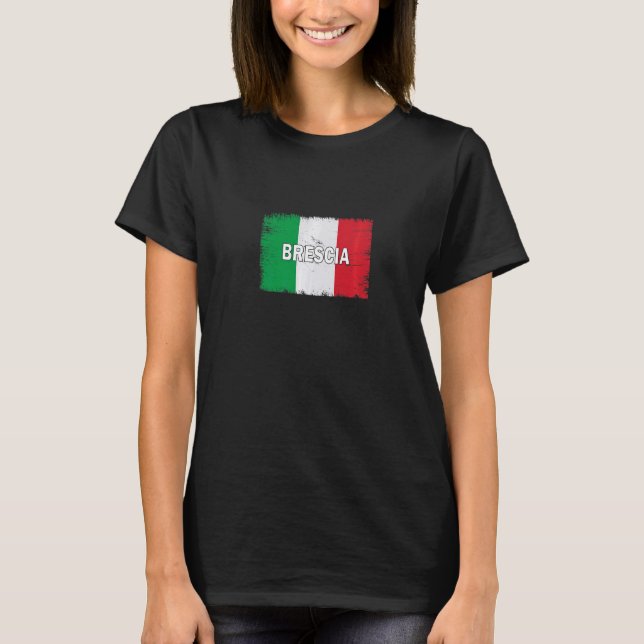 Brescia  Italy  City With Italian Flag T-Shirt (Front)