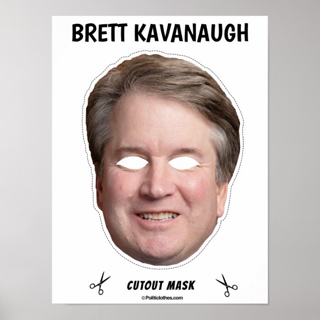 BRETT KAVANAUGH Halloween Mask Poster (Front)