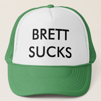BRETT SUCKS! TRUCKER HAT