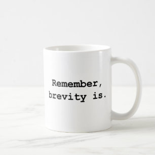 Brevity Is Mug