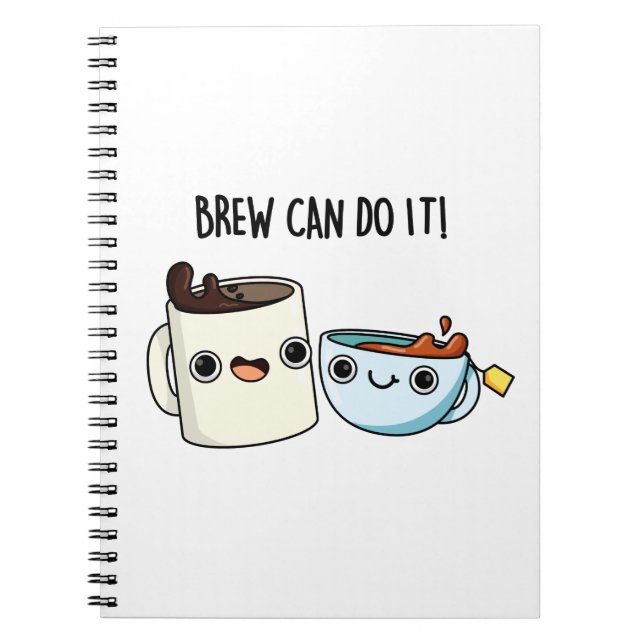 Brew Can Do It Cute Positive Coffee Pun Notebook (Front)