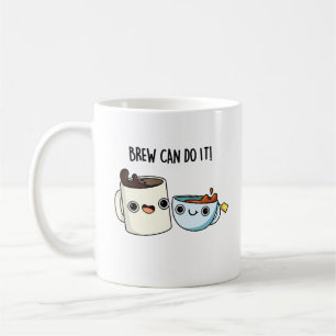 Brew Can Do It Funny Coffee Tea Pun Mug