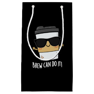 Brew Can Do It Positive Coffee Pun Dark BG Small Gift Bag