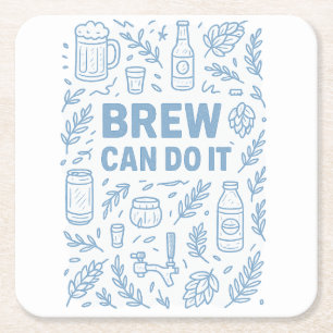 Brew can do it square paper coaster