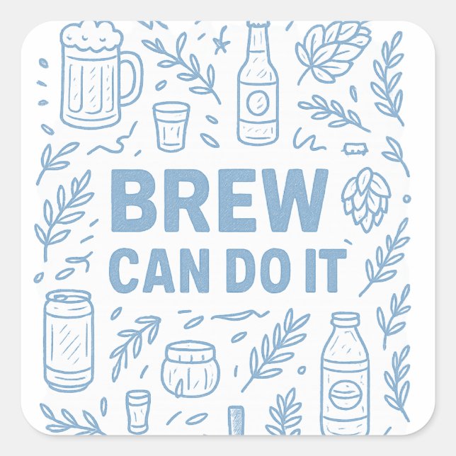 Brew can do it square sticker (Front)