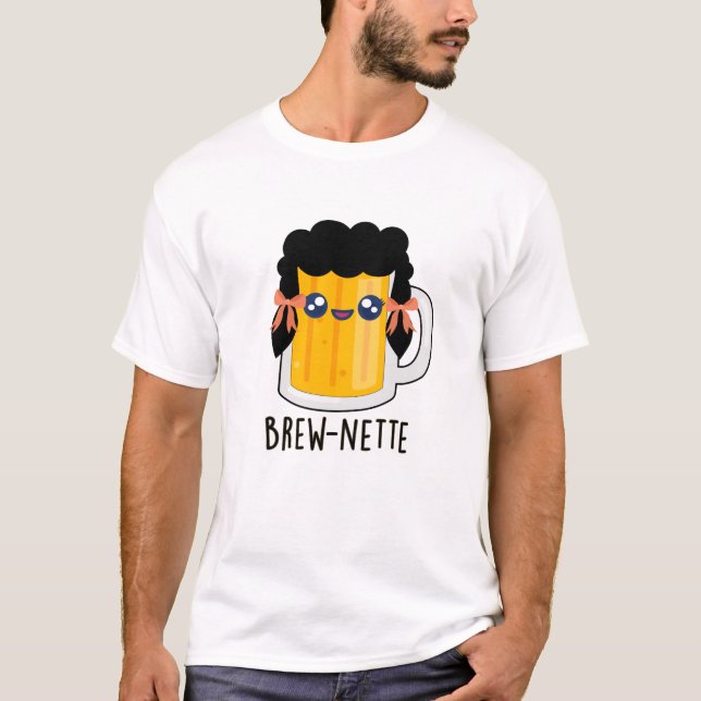 Brew-nette Funny Brunette Beer Pun T-Shirt (Front)