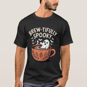 Brew-tifully Haunted Ghostly Coffee Halloween T-Shirt