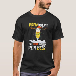 Brewdolph Christmas Spirit Lover - The Red Nosed R T-Shirt