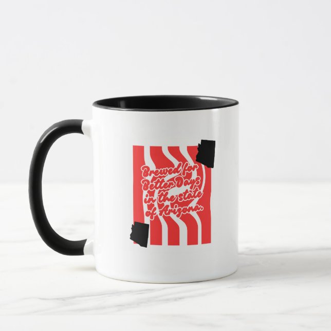 Brewed for Better Days in the State of Arizona mug (Left)