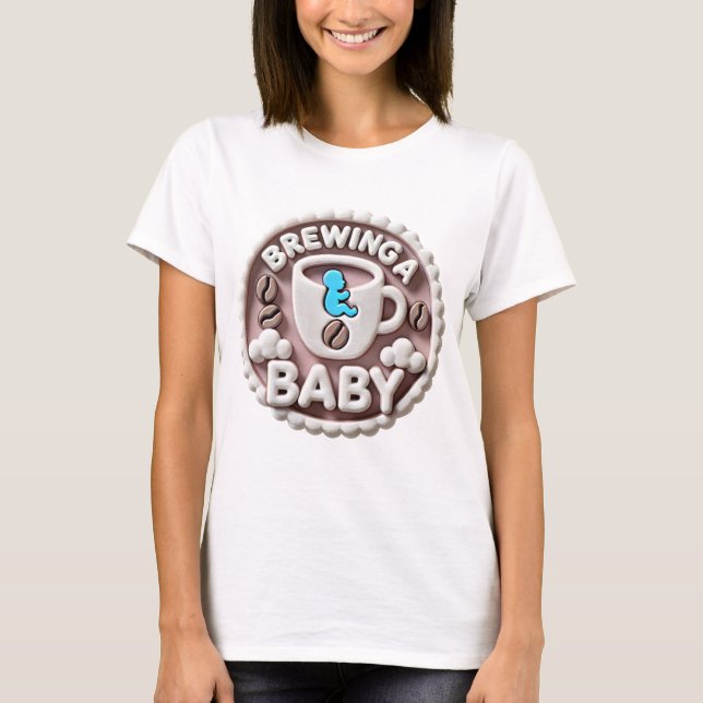 Brewing a Baby Announcement - Coffee Themed  T-Shirt (Front)
