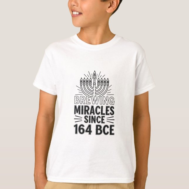 Brewing Miracles Since 164 BCE Hanukkah Jewish  T-Shirt (Front)