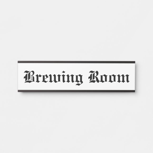 Brewing Room Door Sign (Front)